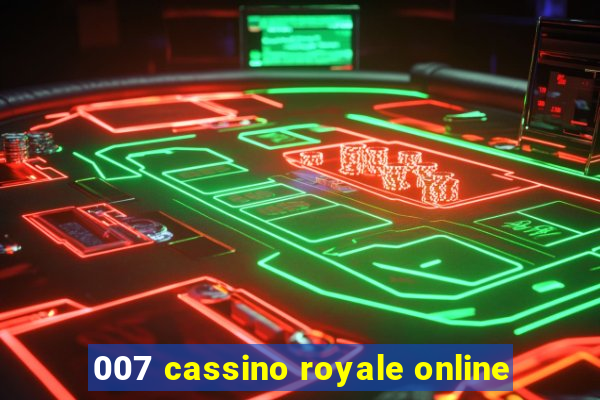 007 cassino royale online